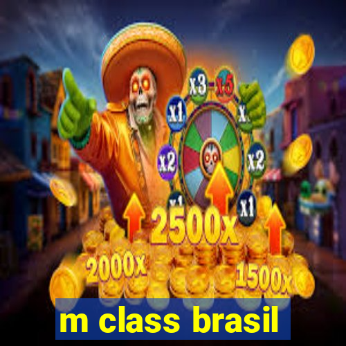 m class brasil